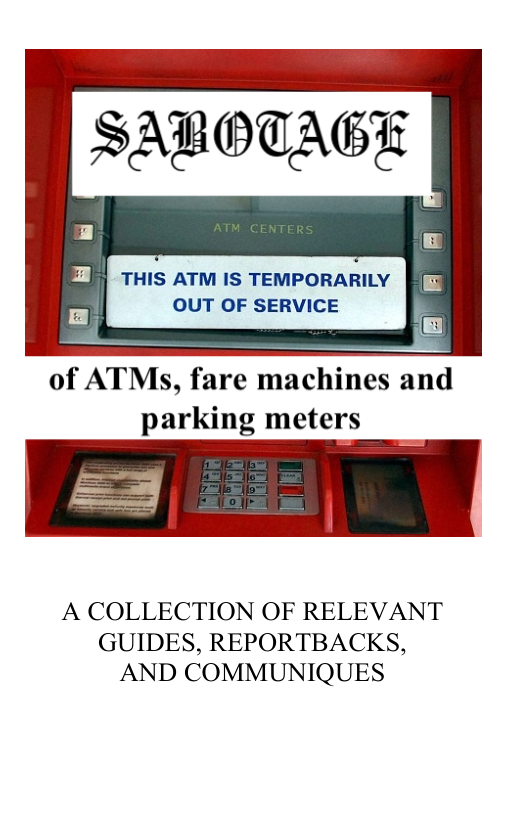 Bl THIS ATM IS TEMPORARILY [ OUT OF SERVICE  of ATMs, fare machines and parking meters  A COLLECTION OF RELEVANT GUIDES, REPORTBACKS, AND COMMUNIQUES 